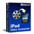 Bigasoft iPad Video Converter : convertir des fichiers destinés à un iPad