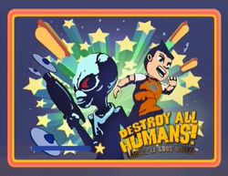Destroy All Humans ! L&acirc;chez le Gros Willy ! - 1