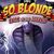 Test So Blonde Retour sur l'île oubliée